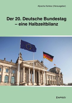 Der 20. Deutsche Bundestag - eine Halbzeitbilanz - Kertesz, Aljoscha