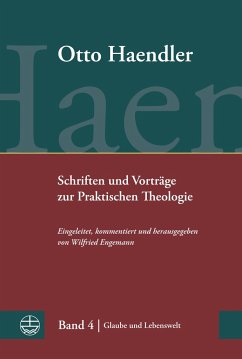 Schriften und Vorträge zur Praktischen Theologie - Haendler, Otto