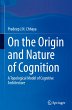 On the Origin and Nature of Cognition - Bild 1
