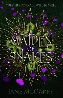 A Maiden of Snakes - McGarry, Jane