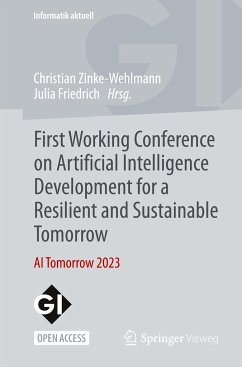 First Working Conference on Artificial Intelligence Development for a Resilient and Sustainable Tomorrow