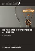 Narcisismo y corporeidad en FREUD Narcisismo y corporeidad en FREUD