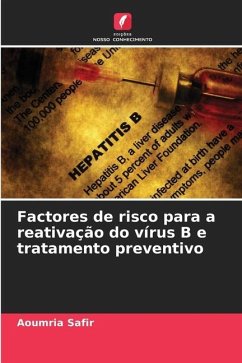 Factores de risco para a reativação do vírus B e tratamento preventivo - Safir, Aoumria