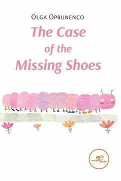 THE CASE OF THE MISSING SHOES - Oprunenco, Olga