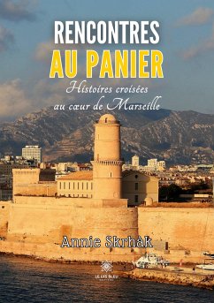 Rencontres au Panier - Annie Skrhàk