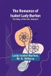 The Romance of Isabel Lady Burton - Bild 1