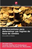 Um mecanismo para determinar um regime de taxa de câmbio