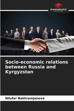 Socio-economic relations between Russia and Kyrgyzstan - Bakhramjanova, Nilufar