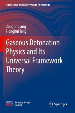 Gaseous Detonation Physics and Its Universal Framework Theory - Jiang, Zonglin;Teng, Honghui
