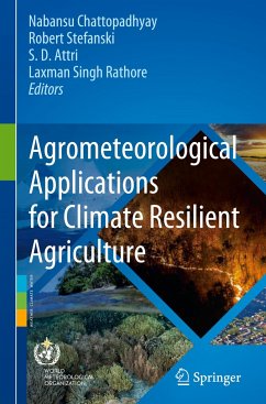 Agrometeorological Applications for Climate Resilient Agriculture