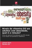 Níveis de vitamina D3 em adultos com obesidade, qual é a relação?