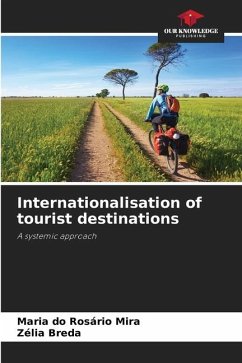 Internationalisation of tourist destinations - Mira, Maria do Rosário;Breda, Zélia