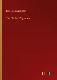 The Electric Physician - Britten, Emma Hardinge