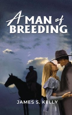 A Man of Breeding - Kelly, Jame S