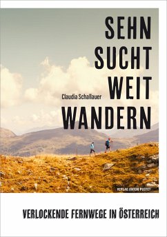 Sehnsucht Weitwandern - Schallauer, Claudia