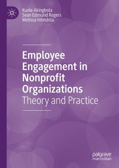 Employee Engagement in Nonprofit Organizations - Akingbola, Kunle;Rogers, Sean Edmund;Intindola, Melissa