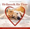 HEILMUSIK FÜR TIERE [444 Hertz & 111... - Bild 1