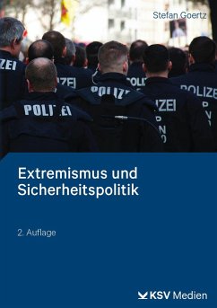 Extremismus und Sicherheitspolitik - Goertz, Stefan