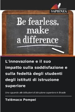 L'innovazione e il suo impatto sulla soddisfazione e sulla fedeltà degli studenti degli istituti di istruzione superiore - Pompei, Telêmaco