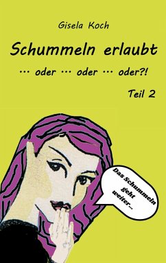 Schummeln erlaubt - Teil 2 - Koch, Gisela