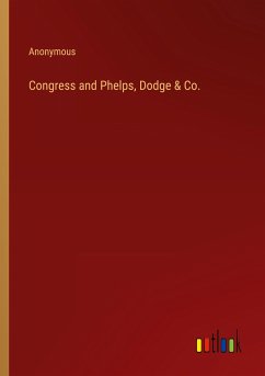 Congress and Phelps, Dodge & Co.