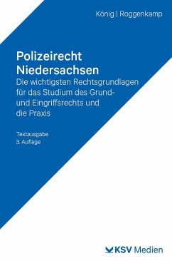 Polizeirecht Niedersachsen - König, Kai;Roggenkamp, Jan D