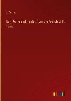 Italy Rome and Naples from the French of H. Taine