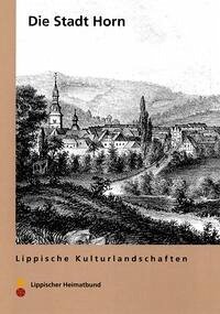 Die Stadt Horn - Linde, Roland; Stiewe, Heinrich