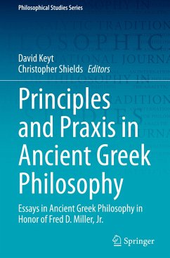 Principles and Praxis in Ancient Greek Philosophy