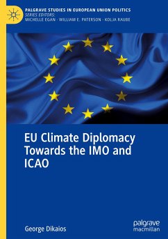 EU Climate Diplomacy Towards the IMO and ICAO - Dikaios, George