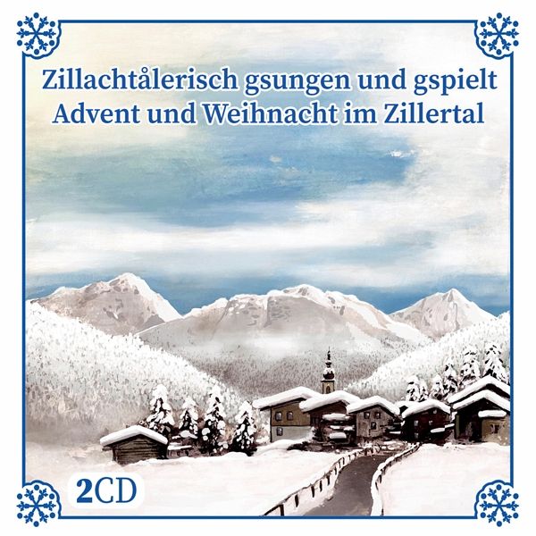 Zillachtalerisch Gsungen Und Gspielt-Advent U Weih