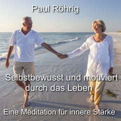 Cover Selbstbewusst und motiviert durch das Leben (MP3-Download)