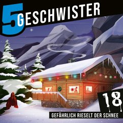 Cover Adventskalender Tag 18 - Gefährlich rieselt der Schnee (MP3-Download)