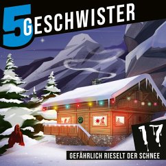 Adventskalender Tag 17 - Gefährlich rieselt der Schnee (MP3-Download) - Schuffenhauer, Tobias
