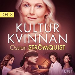 Kulturkvinnan 3 - erotisk novell (MP3-Download) - Strömquist, Ossian