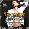 Eine Fake-Beziehung zu Weihnachten... - Bild 1