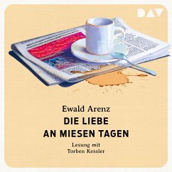 Die Liebe an miesen Tagen (MP3-Download) - Arenz, Ewald