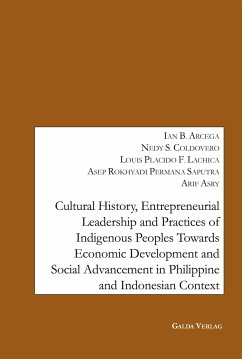 Cultural History, Entrepreneurial Leadership and Practices of Indigenous Peoples towards Economic Development and Social Advancement in the Philippine and Indonesia Context. - Arcega, Ian B.;Coldovero, Nedy S.;Lachica, Louis Placido F.