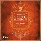 Die ultimative Zauberer-Ausbildung für Potter-Fans (MP3-Download)