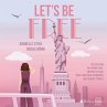 Let's Be Free / Be Wild Bd.3... - Bild 1