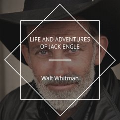 Life and Adventures of Jack Engle (MP3-Download) - Whitman, Walt