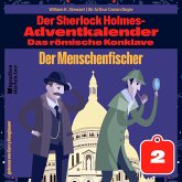 Der Menschenfischer (Der Sherlock Holmes-Adventkalender: Das römische Konklave, Folge 2) (MP3-Download)