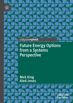 Future Energy Options from a Systems Perspective (eBook, PDF) - King, Nick; Jones, Aled