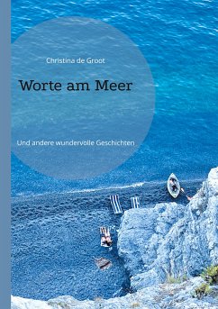 Worte am Meer (eBook, ePUB) - de Groot, Christina