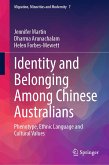 Identity and Belonging Among Chinese Australians (eBook, PDF)