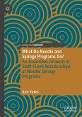 What Do Needle and Syringe Programs Do? (eBook, PDF)