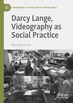 Darcy Lange, Videography as Social Practice (eBook, PDF) - Vicente, Mercedes