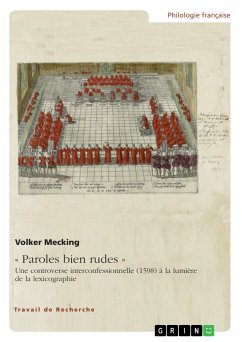 « Paroles bien rudes » . Une controverse interconfessionnelle (1598) à la lumière de la lexicographie (eBook, PDF) - Mecking, Volker