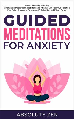 Guided Meditations for Anxiety (eBook, ePUB) - Zen, Absolute