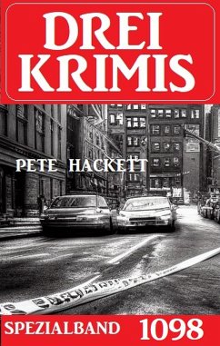 Drei Krimis Spezialband 1098 (eBook, ePUB) - Hackett, Pete